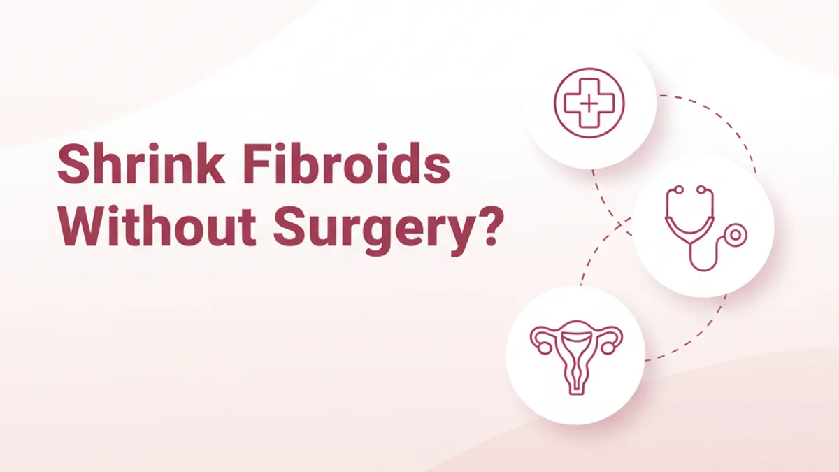 Fibroid Treatment Without Surgery