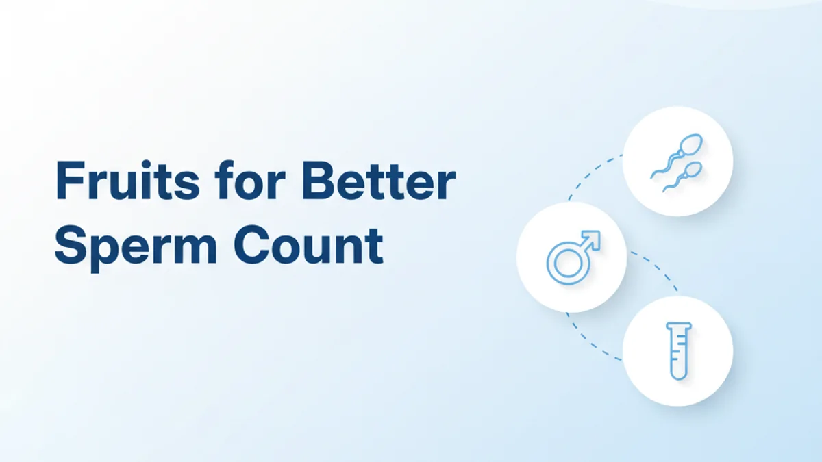 Fruits to Increase Sperm Count