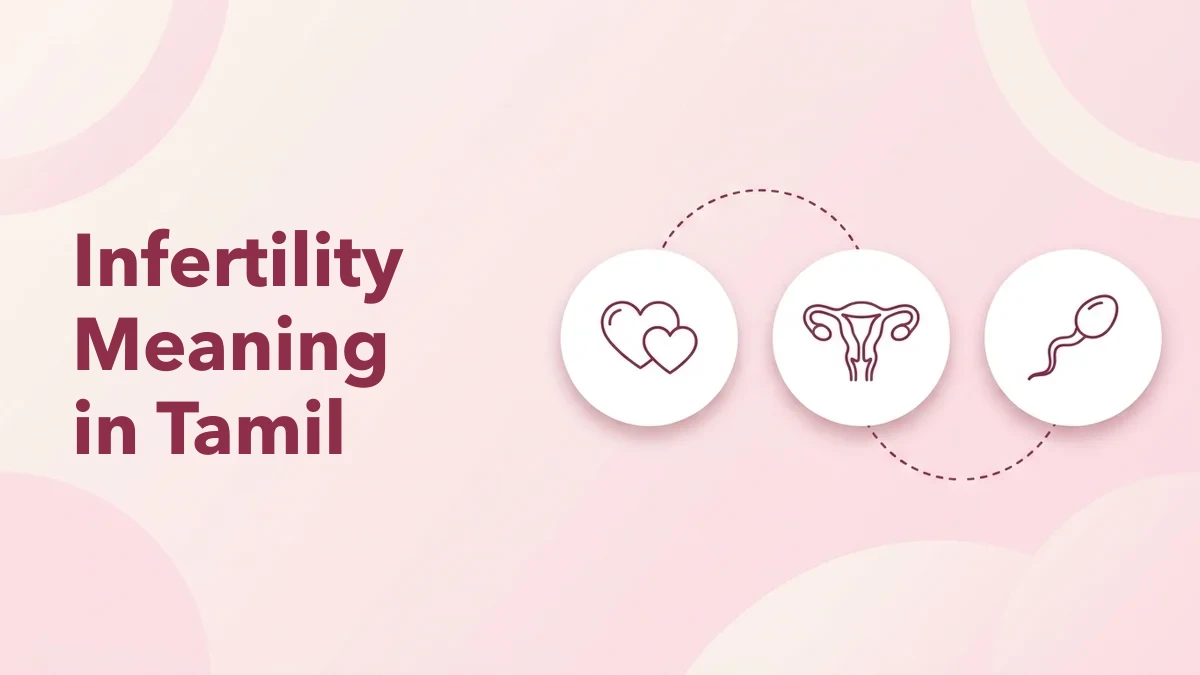 Infertility Meaning in Tamil: குழந்தையின்மை