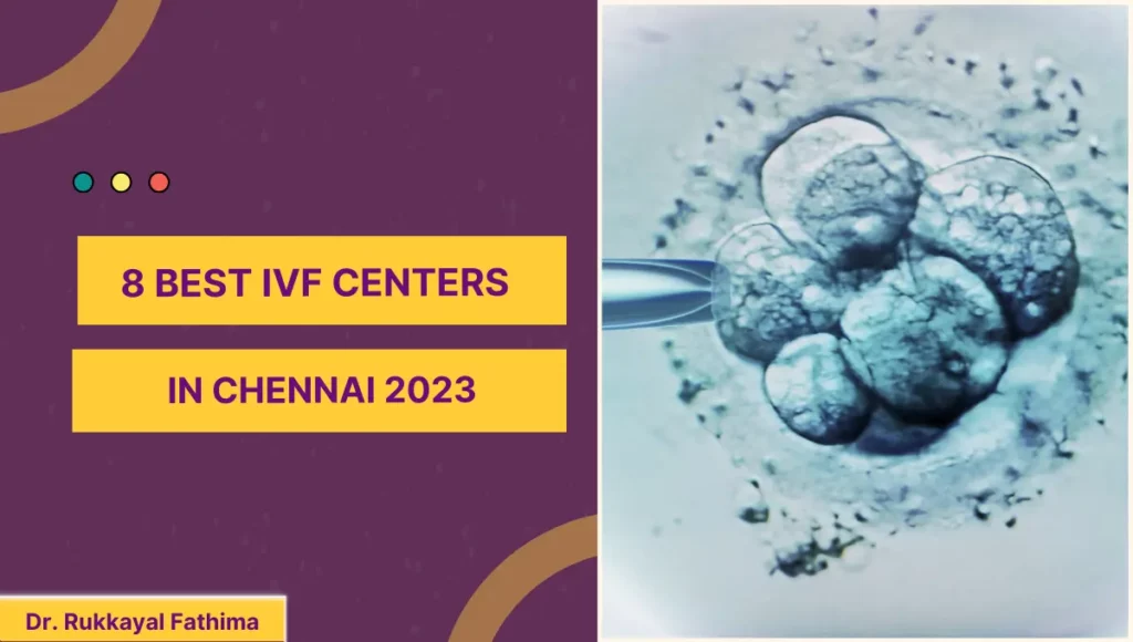 Image of 8 BEST IVF CENTERS IN CHENNAI 2023