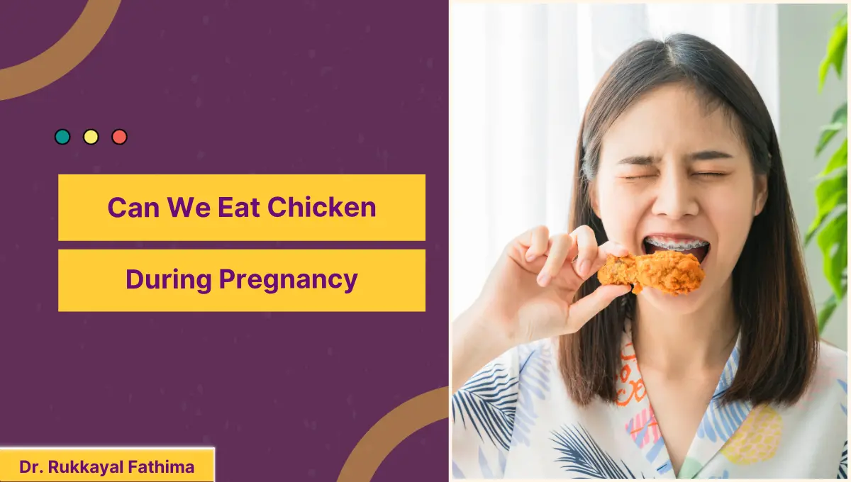 Can We Eat Chicken During Pregnancy
