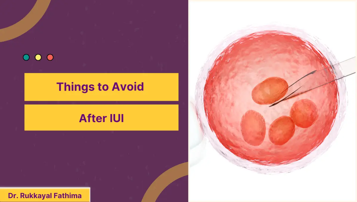 Things to Avoid after IUI