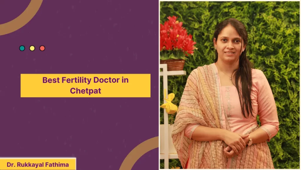 Best Fertility doctor in Chetpat
