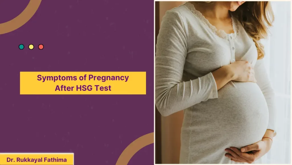 Symptoms of Pregnancy After HSG Test