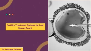 Fertility Treatment Options for Low Sperm Count