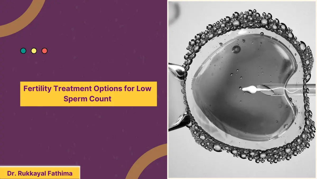 Fertility Treatment Options for Low Sperm Count