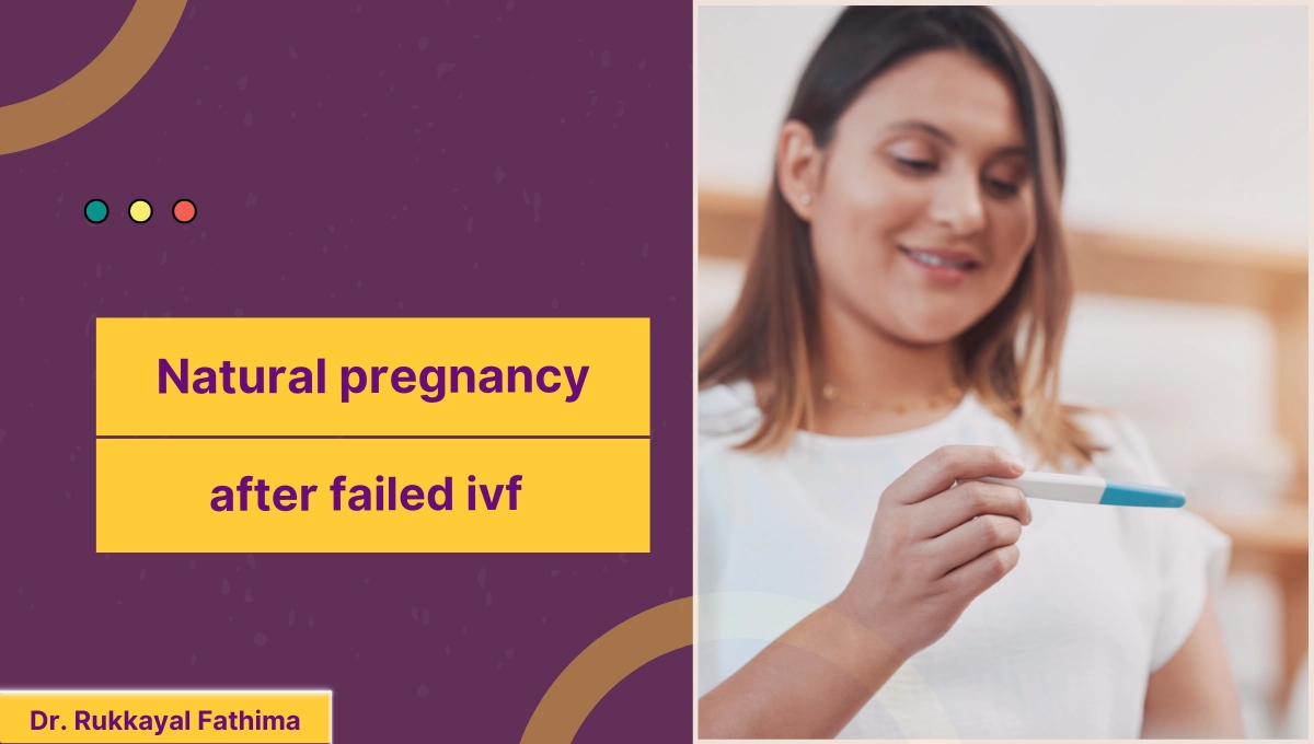 Natural pregnancy after failed ivf
