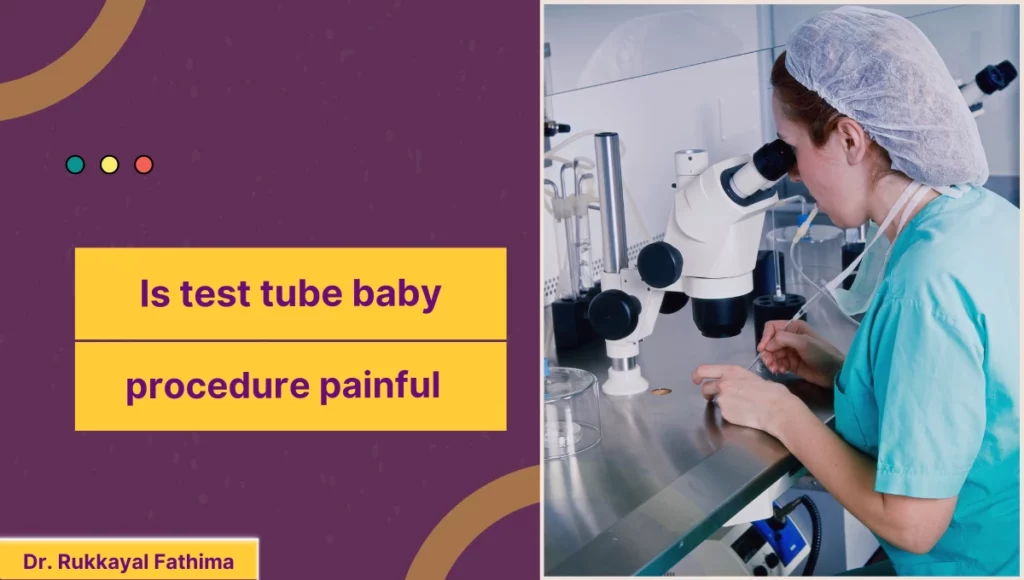 is test tube baby procedure painful