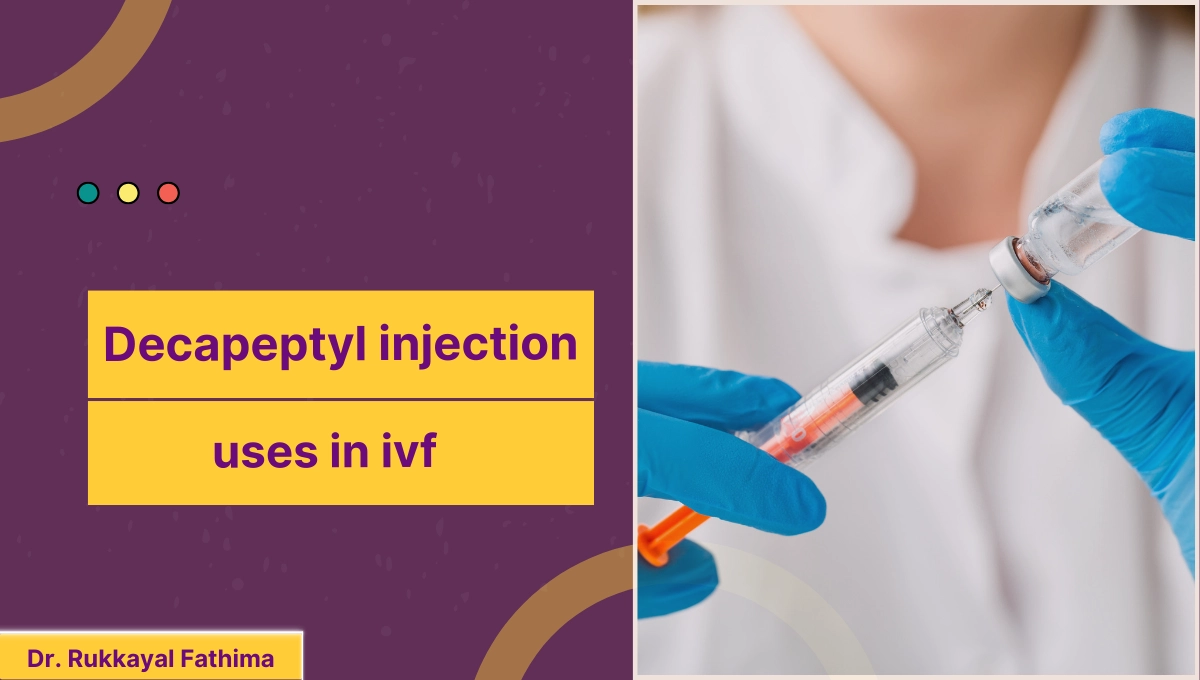 decapeptyl injection uses in ivf